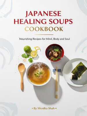 cover image of Japanese Healing Soups Cookbook